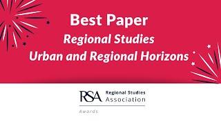 2024 Regional Studies Urban and Regional Horizons Best Paper Award