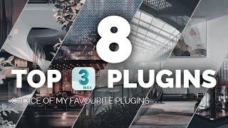 My Top 8 Plugins for 3ds max