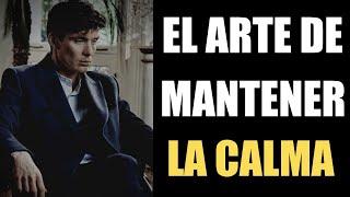 EL PODER DE LA CALMA  Aprende más sobre EL ARTE DE MANTENER LA CALMA