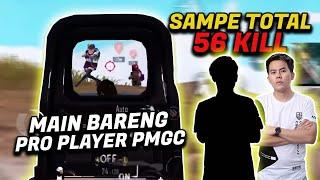 SAMPE DAPET 56 KILL  JADI BEGINI GAMEPLAY PRO PLAYER PMGC  - PUBG MOBILE INDONESIA