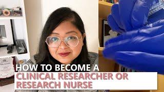 How to become a clinical research assistant associate coordinator research nurse