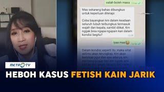 Heboh Kasus Fetish Kain Jarik Ini Kata Psikolog