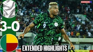 Nigeria vs Benin 3-0 All Goals & Highlights • Victor Osimhen & Lookman Goals • AFCON Qualifiers