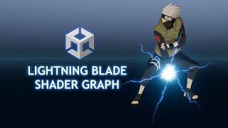 LIGHTNING BLADE Shader graph tutorial