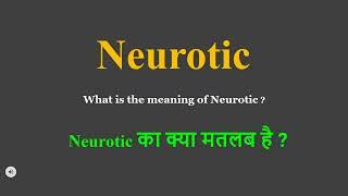 Neurotic meaning in Hindi  Neurotic ka kya matlab hota hai  daily use English words