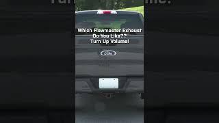 Which of these Flowmaster Exhausts do you like best? Volume UP #fordf150 #f150 #exhaust