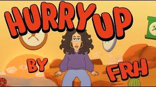 Lyrics video - hurry up - frh - original song