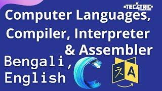 What is Low Level Language & High Level Language Compiler Interpreter Assembler  Tec4Tric