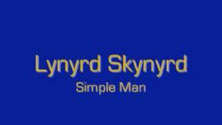 Lynyrd Skynyrd - Simple Man lyrics