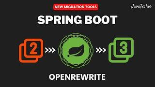 Automate Spring Boot 2.x to 3.x Migration With OpenRewrite   @Javatechie