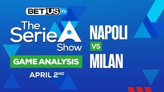 Napoli vs Milan  Serie A Expert Predictions Soccer Picks & Best Bets