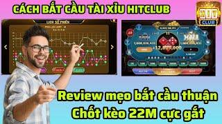 Hitclub  Tài xỉu hitclub - Cách bắt cầu tài xỉu hitclub mẹo bắt cầu thuận tài xỉu hitclub cho ae