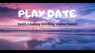 Melanie Martinez - Play Date Violin Cover Lindsey Stirling REMIX