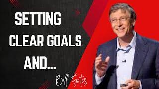 Setting clear goals and – Bill Gates  bill gates quotes  quotes expo