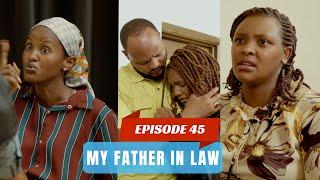 MY FATHER IN LAW EPISODE 45  Keza yariye karungi  Scott  RECHO ageze kuri Police