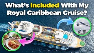 What is included in Royal Caribbeans cruise ticket price?