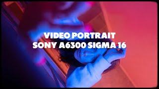 Sony a6300 sigma 16mm 1.4 Video Portrait Film Gain