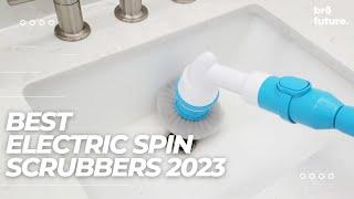 Best Electric Spin Scrubbers 2023 Top 5 Best Electric Spin Scrubbers For You