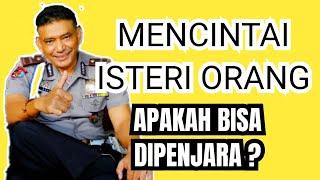 MENCINTAI isteri Orang apakah bisa dipenjara ?