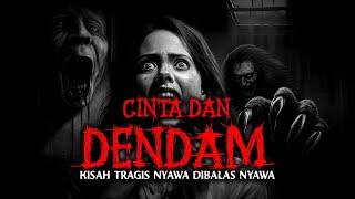 KISAH TRAGIS ANTARA CINTA DAN DENDAM  FULL VERSION