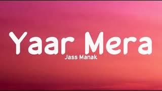 Yaar mera Lyrics - Jass Manak  Jatt Brothers  Guri  Rajat Nagpal  Geet Mp3 LyricsStore 04