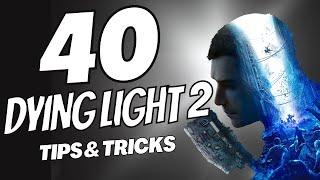 40 Dying Light 2 Tips and Tricks No Hacks Mods or Exploits DL2