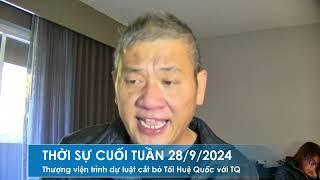 THỜI SỰ CUỐI TUẦN 2892024 Thượng viện đệ trình dự luật cắt bỏ chương trình Tối Huệ Quốc với TQ