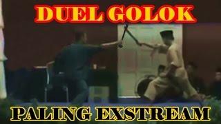 MENGERIKANDUEL GOLOK PALING EXSTREAM