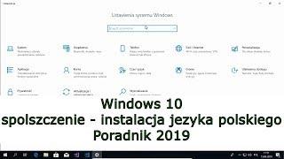 Windows 10 spolszczenie instalacja języka polskiego