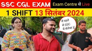 SSC CGL 2024  13 September 1 shift review। SSC CGL Exam review। SSC CGL Exam analysis।13 SEP 1SHIFT