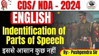 English for CDSNDA 2024  Identification of Parts of Speech  PARMAR OFFICERS