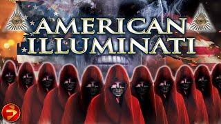 Americas Hidden Masters  AMERICAN ILLUMINATI  The Illuminatis Secret Takeover Exposed