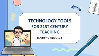 TECHNOLOGY TOOLS FOR 21ST CENTURY TEACHING