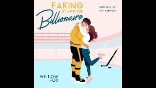 Hockey Romance Faking it with the Billionaire by Willow Fox  Romance Audiobook  Grumpy Sunshine