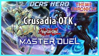 Crusadia OTK  Theme Chronicle Duels + Deck Profile Master Duel