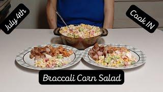4th of July Cook IN Broccoli Corn Salad