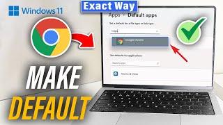 How To Make Google Chrome Default Browser In Windows 11