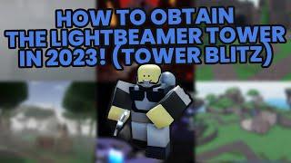 How To Get the Lightbeamer Post 2023 Tower Blitz