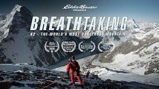 Breathtaking K2 - The Worlds Most Dangerous Mountain  Eddie Bauer