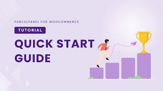 Quick Start ParcelPanel Shipment Tracking for WooCommerce 2024