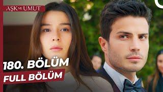 Aşk ve Umut 180. Bölüm - SEZON FİNALİ