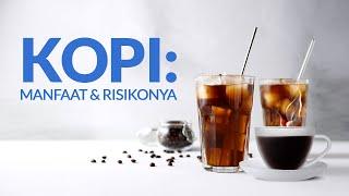 Buat Para Penikmat Kopi Yuk Kenali Manfaat & Risiko Minum Kopi