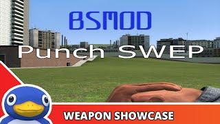 BSMod Punch SWEP GMOD Weapon showcase