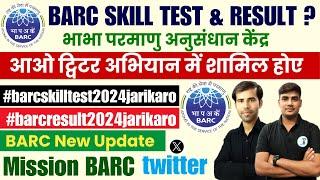 BARC Twitter Campaign 2024  BARC Skill Test 2024  BARC Final Result 2024