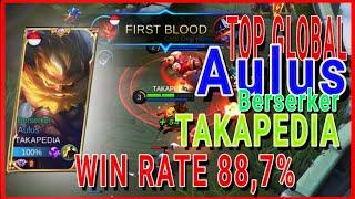 Aulus Berserker Top Global by TAKAPEDIA‼️Best build Win Rate 88.7% Game For Life