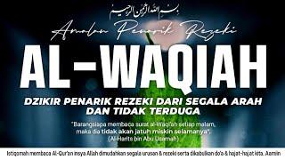 DAHSYATNYA  Murottal Surat Al Waqiah Hadirkan Rezeki Dari Segala Arah Dan Penjuru  Al Mahbub