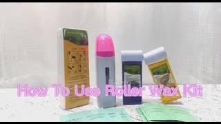 How To Use LIDDY Roller Wax Kit？