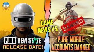 PUBG  Newstate Release Date & PUBG MOBILE Accouts Ban...? - GAME NEWS #5