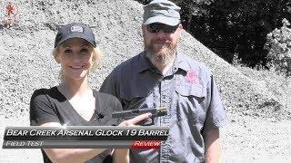 Bear Creek Arsenal Glock Barrel Field Test