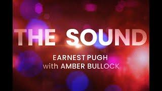 THE SOUND by Earnest Pugh featuring Amber Bullock VIRTUAL PERFORMANCE